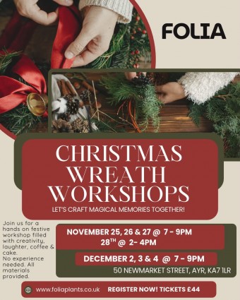 Christmas Wreath Workshop - Folia, Newmarket Street, Ayr